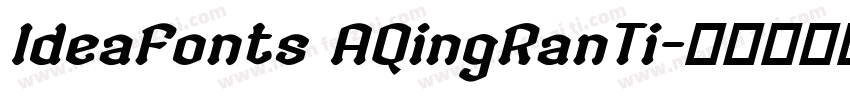 IdeaFonts AQingRanTi字体转换